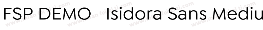 FSP DEMO   Isidora Sans Medium Regu字体转换